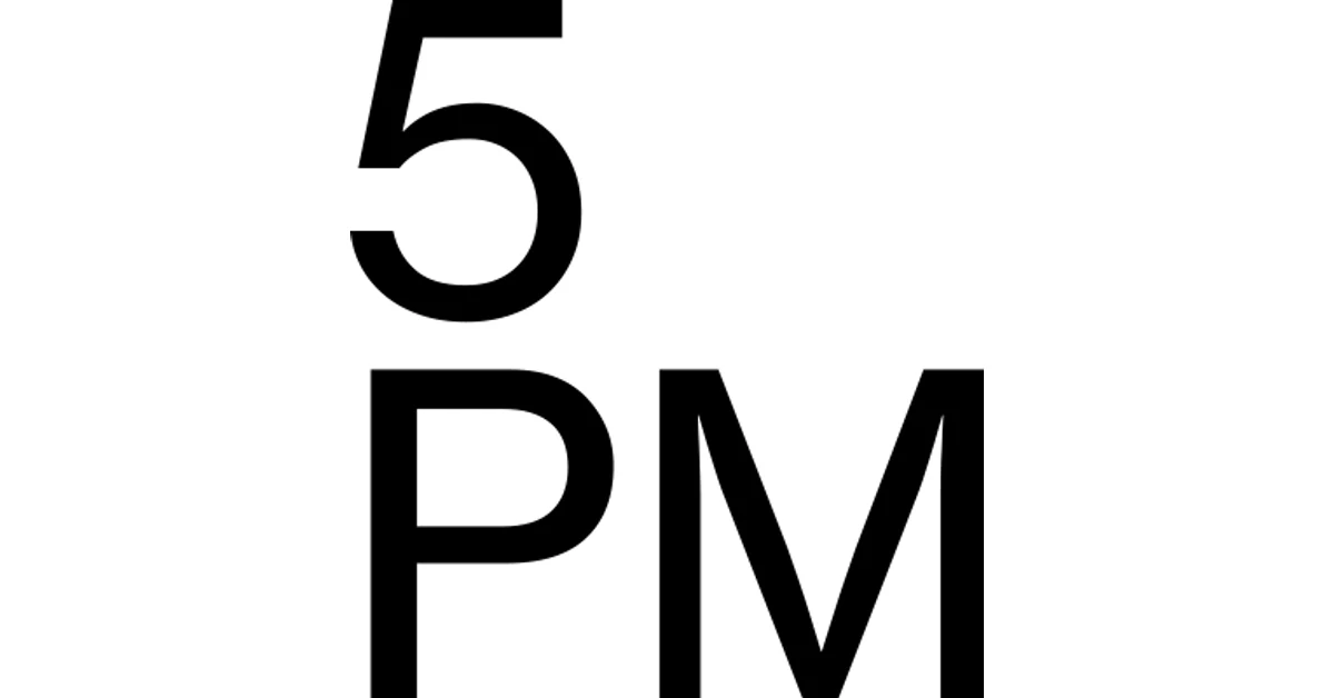 5 PM
